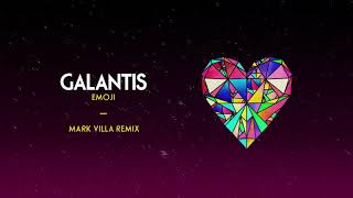 Galantis Emoji Mark Villa Remix Galantis Emoji Mark Villa Remix