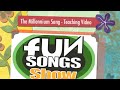 The Millennium Song - Teaching Video
