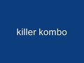 killer kombo