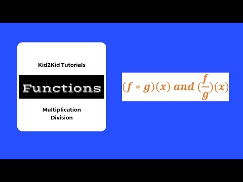 Combining Functions| Multiplication & Division | Algebra | Kid2Kid Tutorials