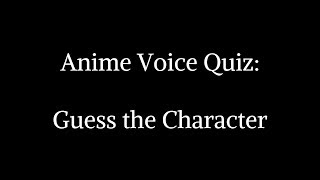 Anime Voice Quiz - Guess the Character || 30 Characters || Easy - Hard