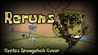 Reruns Cycles Spongebob Cover Fnf Cover