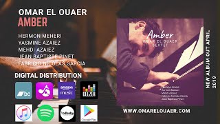 TEASER #1 Amber "Omar el Ouaer SEXTET "