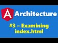 #2.3 - Examining index.html - Architecture - Angular