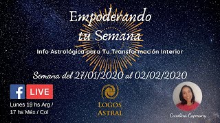 Empoderando tu semana - Info Astro 27/01/20 al 02/02/20