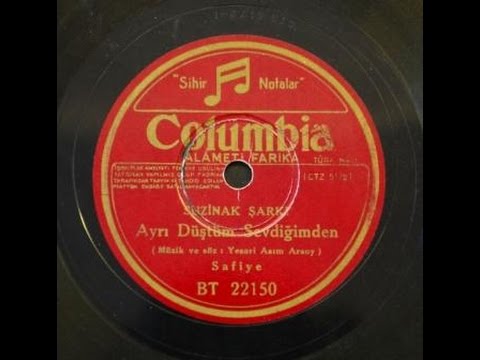 Safiye Ayla - Ayrı Düştüm Sevdiğimden - GERÇEK TAŞ PLAK KAYDI