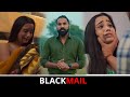 Blackmail | Crime Story | Episode 3 | Short Film | Sanju Sehrawat 2.0