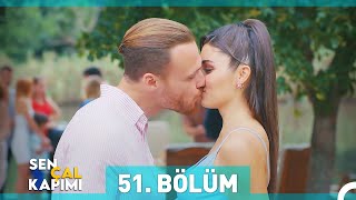 Sen Çal Kapımı 51. Bölüm