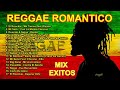 Reggae Romantico Mix Exitos