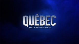 Québec : À la croisée des chemins