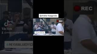 Meyxana - Şəhidlər Haqqında