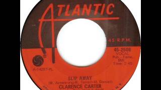 Clarence Carter Slip Away Clarence Carter Slip Away