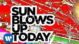 Watch Flaming Lips Sun Blows Up Today video