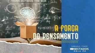 Conectados pela Fé (A Força da Mente) 27.06.2020 | Tabernáculo da fé Anápolis-GO
