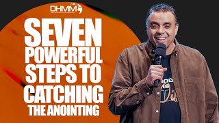 7 Powerful Steps To Catching The Anointing Dag Heward-Mills