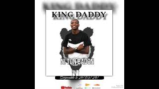 King Daddy - Ni Tun Badon Regret Clip Officiel