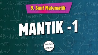 Mantık -1 | 9.Sınıf Matematik | 2024