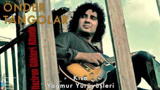 Önder Tanar - Kısa Yağmur Yürüyüşleri Haziran Gökleri Altında 2013 Dms Müzik