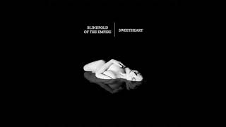Watch Blindfold Of The Empire Sweetheart video