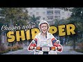 [Nhạc chế] - CHUYỆN NGHỀ SHIPPER - Hậu Hoàng