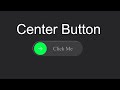 How To Center a Button in HTML  and CSS