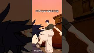 Pov Your Dad Is Toji Fushi