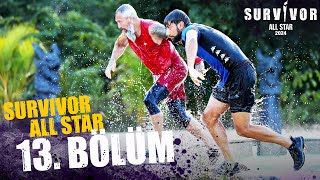 Survivor All Star 2024 13. Bölüm