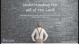 Learn the will of God July 31