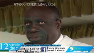 Culte 12 Septembre 2017 Au Centre Kimbanguiste De Kasa-Vubu Avec Sa Divinité Simon Kimbangu Kiangani