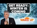 Winter storm coming to Charlotte, NC area: Larry Sprinkle forecast