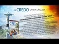 El Credo - La Fe de la Iglesia - Trailer