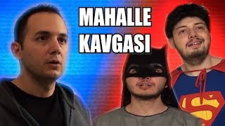 Hakan Muhafız vs Superman & Batman | MAHALLE KAVGASI