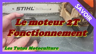 Moteur 2 Temps , Fonctionnement Stihl,Echo,Husqvarna ...