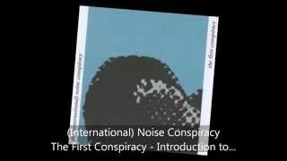 Watch International Noise Conspiracy The First Conspiracy video