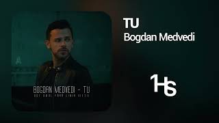 Bogdan Medvedi - Tu | 1 Hour