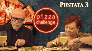 Pizza Challenge 2021 - 3° puntata