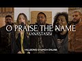 O Praise The Name (Anástasis) [Church Online] - Hillsong Worship