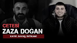 Zaza Doğan Çetesi İntikam Savaşı Ve Gürcistana Kaçışı