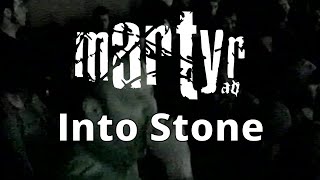 Watch Martyr Ad Into Stone video