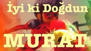 İYİ Kİ DOĞDUN MURAT :)  1. KOMİK DOĞUM GÜNÜ MESAJI 🎂 *ABİDİN KUKLA*