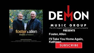 Watch Foster  Allen Ill Take You Home Again Kathleen video