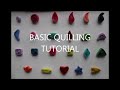 How to Make 40 Basic Quilling Shapes - Tutorial Part 1 for Beginners