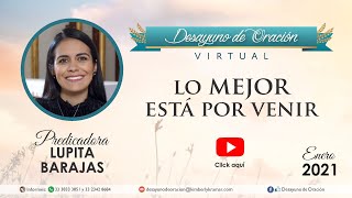Desayuno de Oración - Lo mejor está por venir - Lupita Barajas