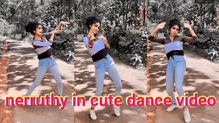 Nerruthy In New Dance Video- Nerruthy In Instagram Reels- Mallu Girls Tiktok Video