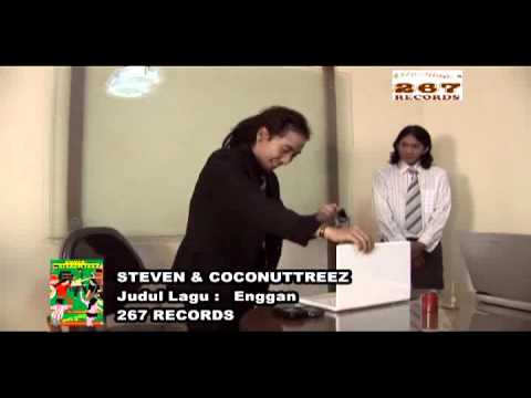 Enggan - Steven & Coconuttreez.flv
