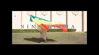Nina Girma - Lagerachen (Official Music Video) - NEW ETHIOPIAN MUSIC 2019