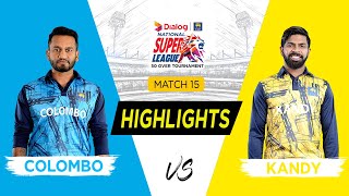 Highlights – Kandy Vs Colombo | Dialog-SLC National Super League 2022 L/O | Match 15
