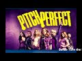 Pitch Perfect Soundtrack FULL