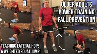 Older Adults NEED FAST Twitch Muscle Training: Lateral Hops and Weighted Squat J