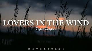 Watch Roger Hodgson Lovers In The Wind video